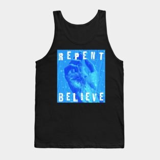 Repent & Believe - Christian Streetwear Design Tank Top